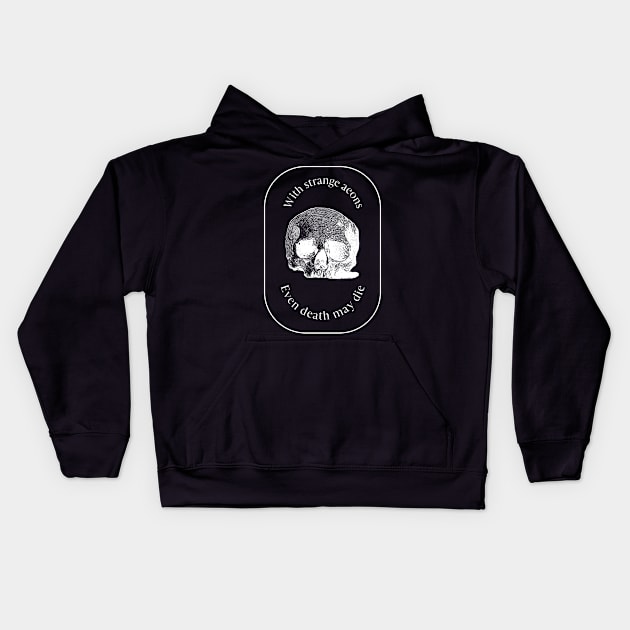 With Strange Aeons Even Death May Die Skull | Lovecraft Cthulhu Horror Kids Hoodie by BitterBaubles